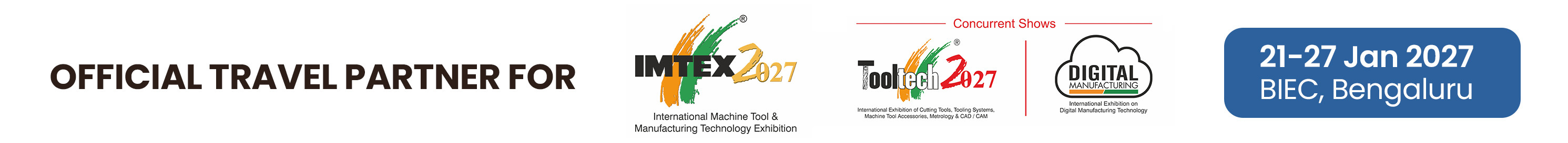 Official Travel Partner for IMTEX 2027 - 21-27 Jan 2027, BIEC Bengaluru
